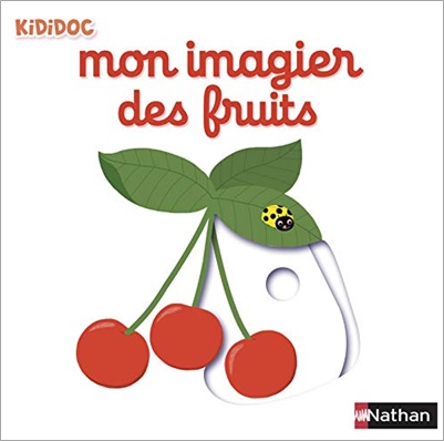 Mon imagier des fruits Kididoc de Nathalie Choux